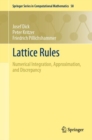 Lattice Rules : Numerical Integration, Approximation, and Discrepancy - Book