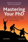 Mastering Your PhD : Survival and Success in the Doctoral Years and Beyond - Book