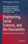 Engineering, Social Sciences, and the Humanities : Have Their Conversations Come of Age? - Book