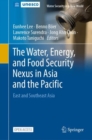 The Water, Energy, and Food Security Nexus in Asia and the Pacific : East and Southeast Asia - Book