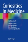 Curiosities in Medicine : Alphabetically - Book