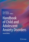 Handbook of Child and Adolescent Anxiety Disorders - Book