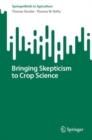 Bringing Skepticism to Crop Science - Book