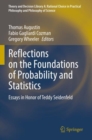 Reflections on the Foundations of Probability and Statistics : Essays in Honor of Teddy Seidenfeld - Book