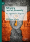 Reframing the Civic University : An Agenda for Impact - Book