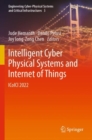 Intelligent Cyber Physical Systems and Internet of Things : ICoICI 2022 - Book