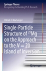 Single-Particle Structure of 29Mg on the Approach to the N = 20 Island of Inversion - Book