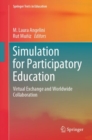 Simulation for Participatory Education : Virtual Exchange and Worldwide Collaboration - Book