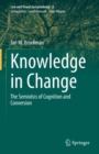 Knowledge in Change : The Semiotics of Cognition and Conversion - Book