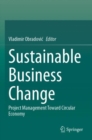 Sustainable Business Change : Project Management Toward Circular Economy - Book