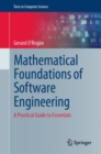Mathematical Foundations of Software Engineering : A Practical Guide to Essentials - Book
