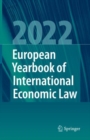 European Yearbook of International Economic Law 2022 - Book