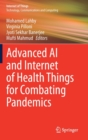 Advanced AI and Internet of Health Things for Combating Pandemics - Book