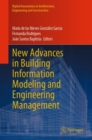 New Advances in Building Information Modeling and Engineering Management - Book