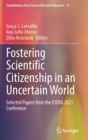 Fostering Scientific Citizenship in an Uncertain World : Selected Papers from the ESERA 2021 Conference - Book