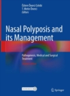 Nasal Polyposis and its Management : Pathogenesis, Medical and Surgical Treatment - Book