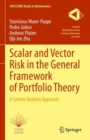 Scalar and Vector Risk in the General Framework of Portfolio Theory : A Convex Analysis Approach - Book