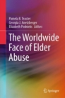 The Worldwide Face of Elder Abuse - Book
