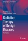 Radiation Therapy of Benign Diseases - Book