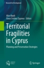 Territorial Fragilities in Cyprus : Planning and Preservation Strategies - Book