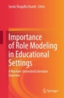 Importance of Role Modeling in Educational Settings : A Machine-Generated Literature Overview - Book