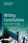 Writing Constitutions : Volume 2: Fundamental Rights - Book