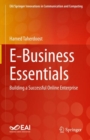 E-Business Essentials : Building a Successful Online Enterprise - Book