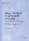 Project Analysis in Developing Countries : Cost Benefit Analysis for Development - Book