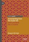 Screenwriting from the Inside Out : Think and Write like a Creative - Book