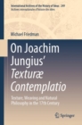 On Joachim Jungius' Texturae Contemplatio : Texture, Weaving and Natural Philosophy in the 17th Century - eBook