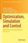 Optimization, Simulation and Control : ICOSC 2022, Ulaanbaatar, Mongolia, June 20–22 - Book