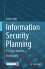 Information Security Planning : A Practical Approach - Book
