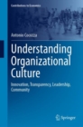 Understanding Organizational Culture : Innovation, Transparency, Leadership, Community - Book