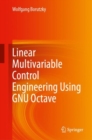 Linear Multivariable Control Engineering Using GNU Octave - Book