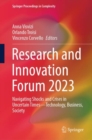 Research and Innovation Forum 2023 : Navigating Shocks and Crises in Uncertain Times—Technology, Business, Society - Book
