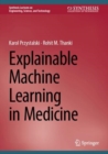 Explainable Machine Learning in Medicine - Book