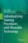 Individualizing Training Procedures with Wearable Technology - Book