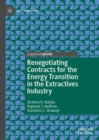 Renegotiating Contracts for the Energy Transition in the Extractives Industry - Book