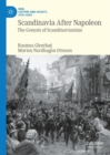 Scandinavia After Napoleon : The Genesis of Scandinavianism - Book