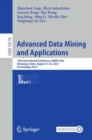 Advanced Data Mining and Applications : 19th International Conference, ADMA 2023, Shenyang, China, August 21–23, 2023, Proceedings, Part I - Book