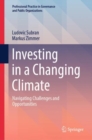 Investing in a Changing Climate : Navigating Challenges and Opportunities - Book