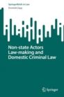 Non-state Actors Law-making and Domestic Criminal Law - Book