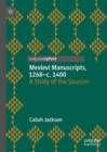 Mevlevi Manuscripts, 1268–c. 1400 : A Study of the Sources - Book