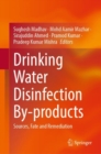 Drinking Water Disinfection By-products : Sources, Fate and Remediation - Book
