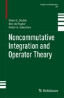 Noncommutative Integration and Operator Theory - Book