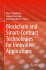 Blockchain and Smart-Contract Technologies for Innovative Applications - Book