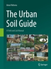 The Urban Soil Guide : A Field and Lab Manual - Book