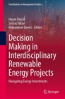 Decision Making in Interdisciplinary Renewable Energy Projects : Navigating Energy Investments - Book