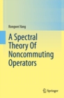 A Spectral Theory Of Noncommuting Operators - Book