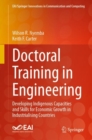 Doctoral Training in Engineering : Developing Indigenous Capacities and Skills for Economic Growth in Industrialising Countries - Book